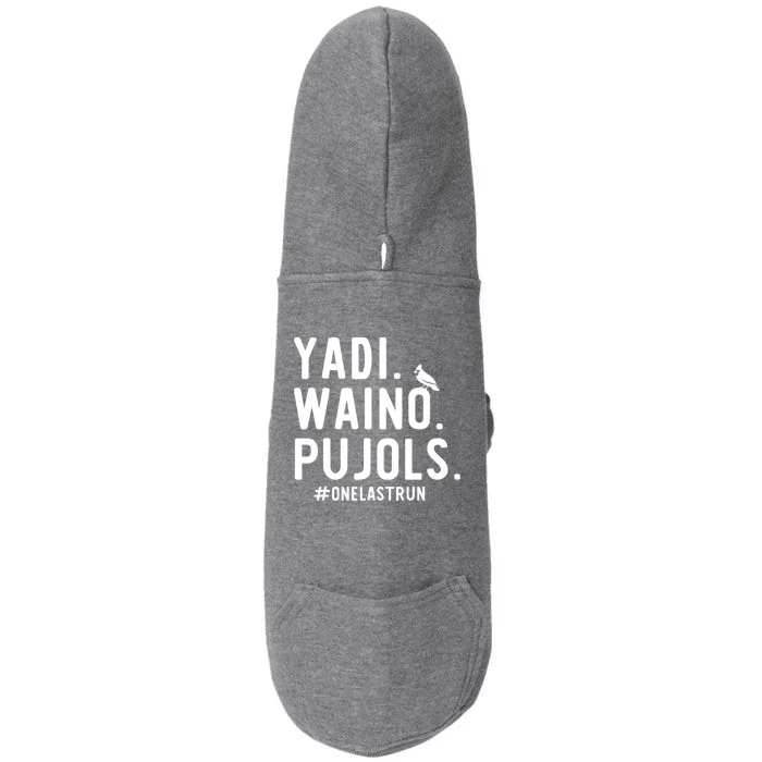 Yadi Waino Pujols One Last Run Doggie 3-End Fleece Hoodie