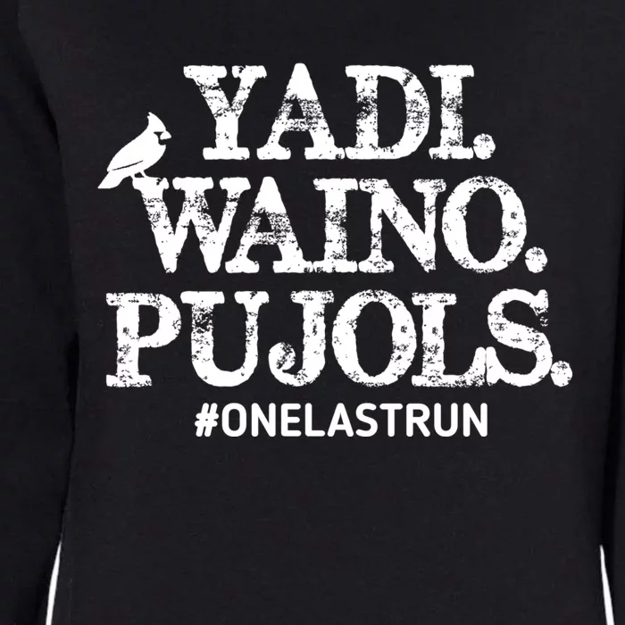 Yadi Waino Pujols #Onelastrun Baseball Womens California Wash Sweatshirt