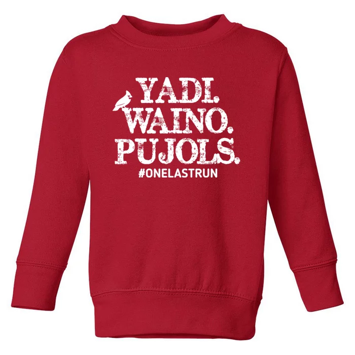 Yadi Waino Pujols #Onelastrun Baseball Toddler Sweatshirt