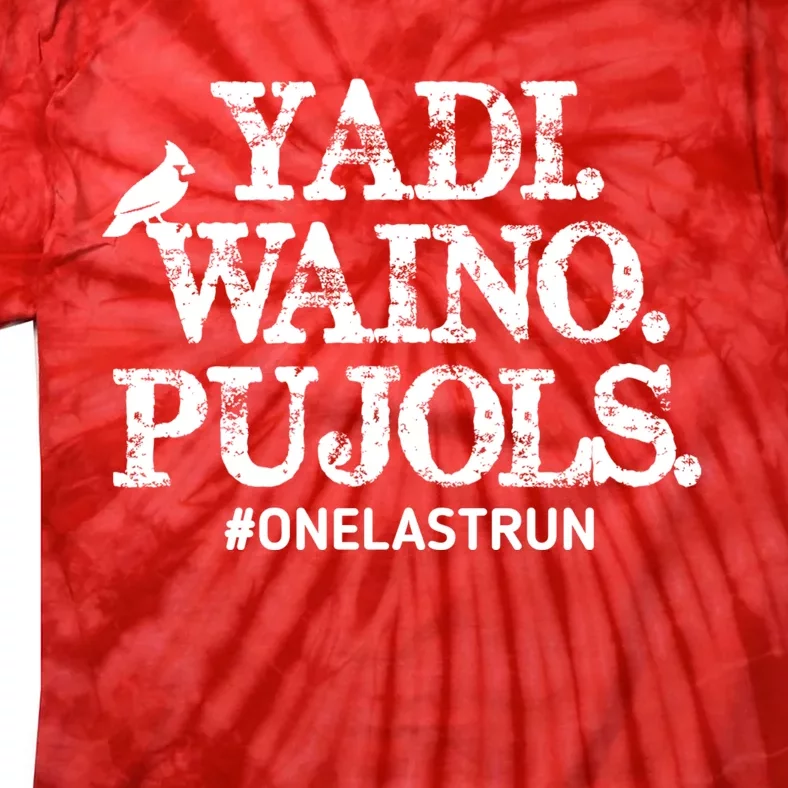 Yadi Waino Pujols #Onelastrun Baseball Tie-Dye T-Shirt