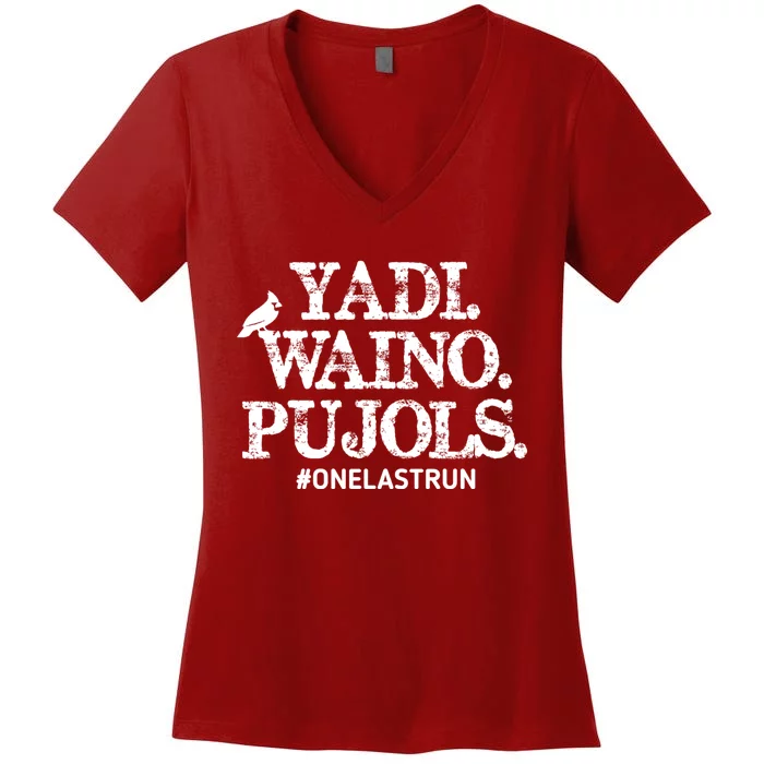 Yadi Waino Pujols #Onelastrun Baseball Women's V-Neck T-Shirt