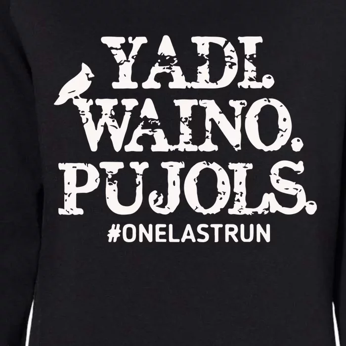 Yadi Waino Pujols #Onelastrun Baseball Womens California Wash Sweatshirt