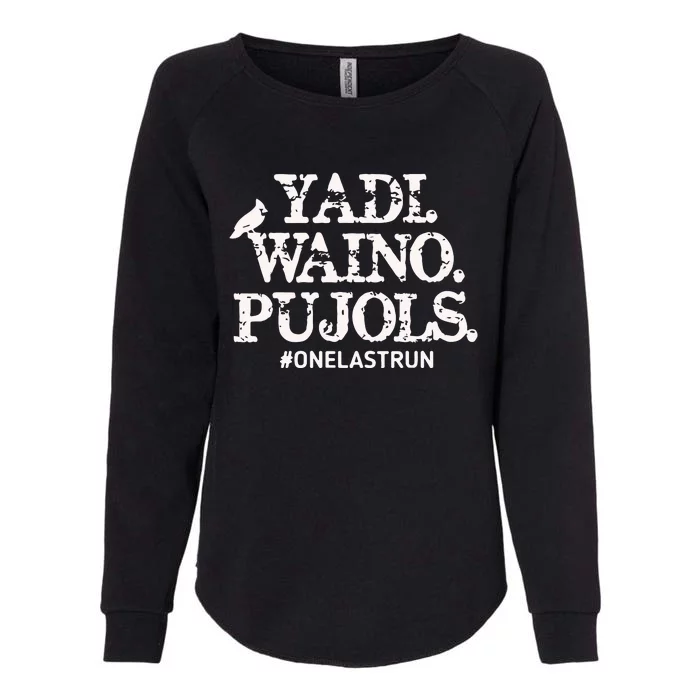 Yadi Waino Pujols #Onelastrun Baseball Womens California Wash Sweatshirt