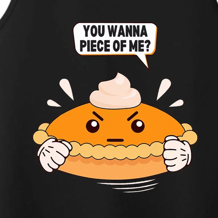 You Wanna Piece Of Me. Pumpkin Pie Lover Funny Thanksgiving Performance Tank