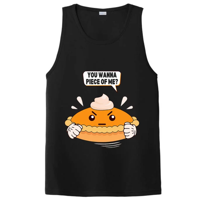 You Wanna Piece Of Me. Pumpkin Pie Lover Funny Thanksgiving Performance Tank