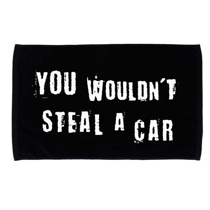 You Wouldnt Steal A Car Funny Costume Pirate Theme Party Microfiber Hand Towel