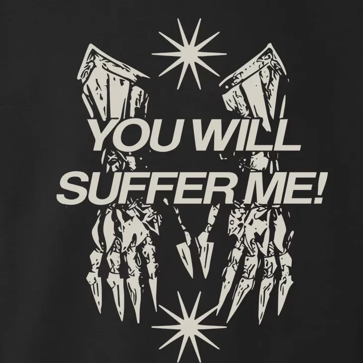 You Will Suffer μE Toddler Hoodie