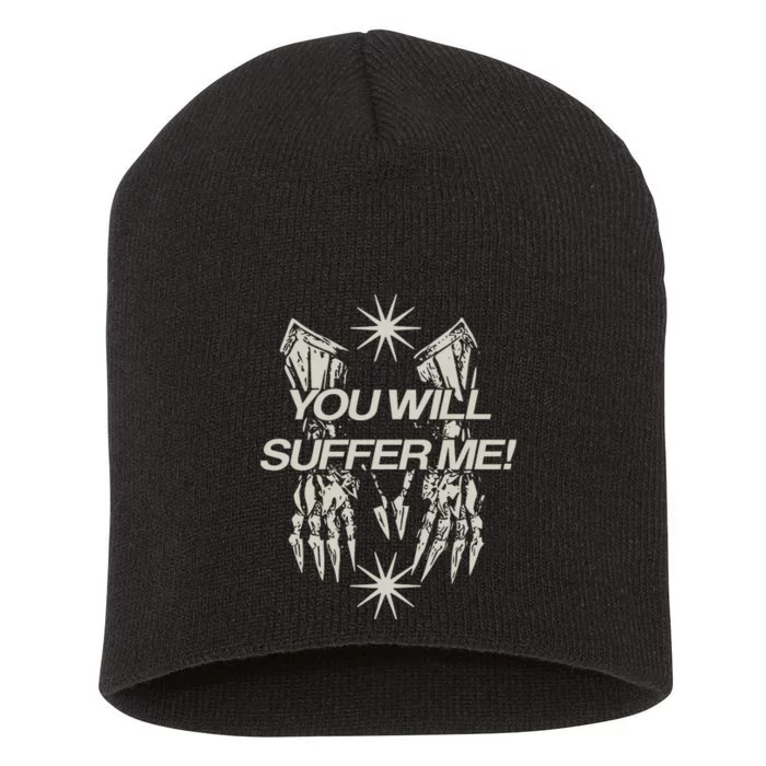 You Will Suffer μE Short Acrylic Beanie