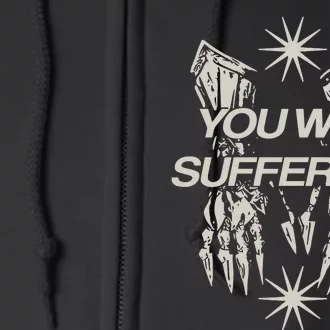 You Will Suffer μE Full Zip Hoodie