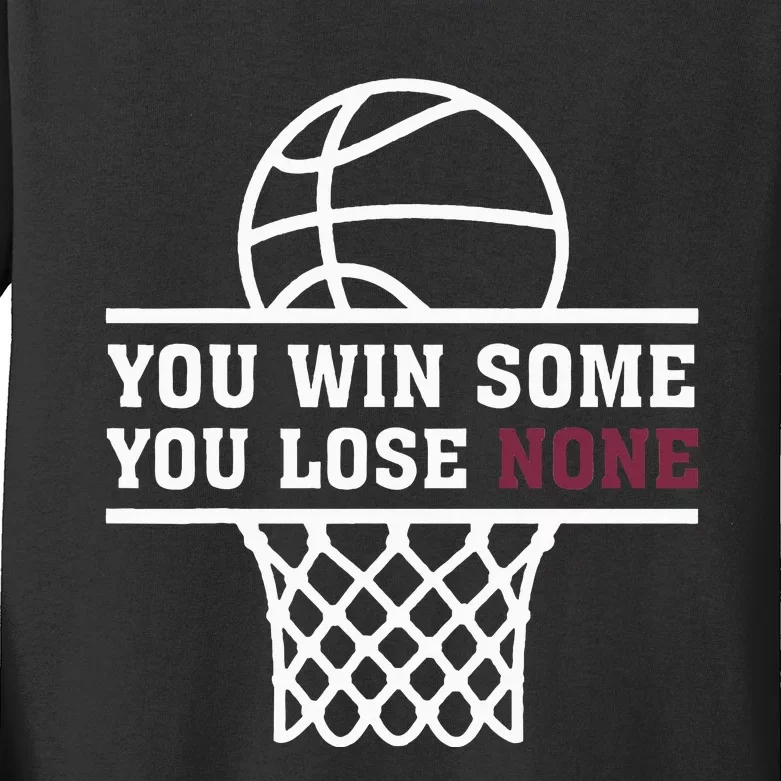 You Win Some You Lose None Kids Long Sleeve Shirt