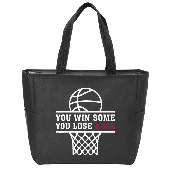 You Win Some You Lose None Zip Tote Bag