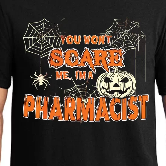 You Wont Scare Me Im A Pharmacist Halloween Pajama Set