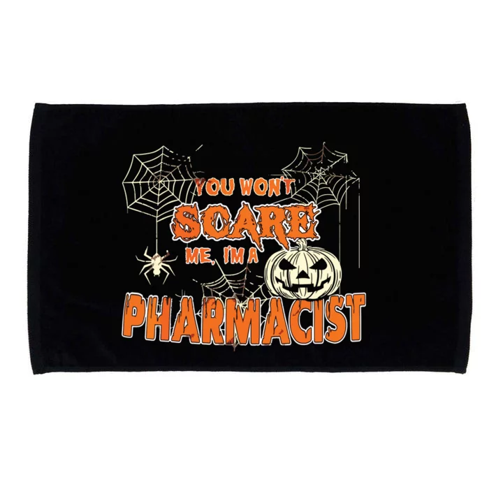 You Wont Scare Me Im A Pharmacist Halloween Microfiber Hand Towel