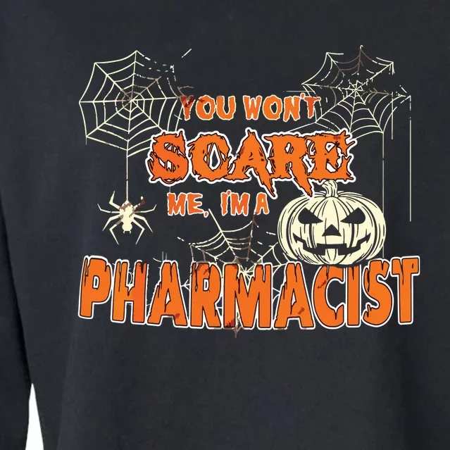 You Wont Scare Me Im A Pharmacist Halloween Cropped Pullover Crew