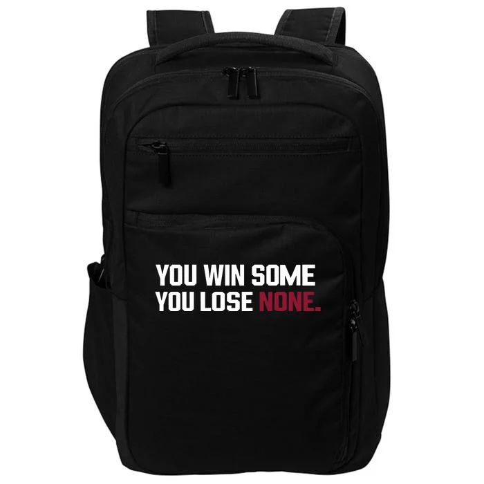 You Win Some You Lose None Impact Tech Backpack