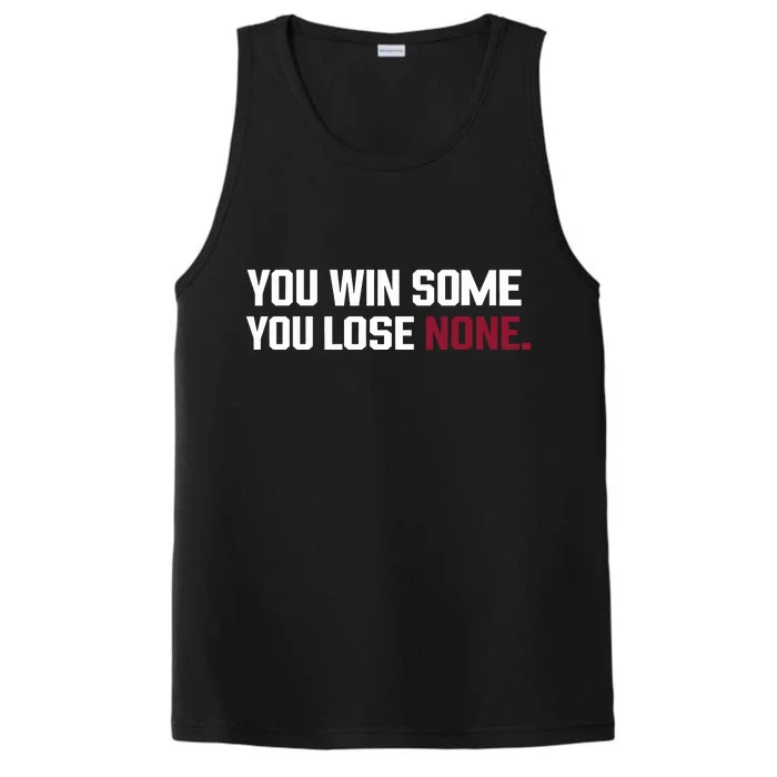 You Win Some You Lose None Performance Tank