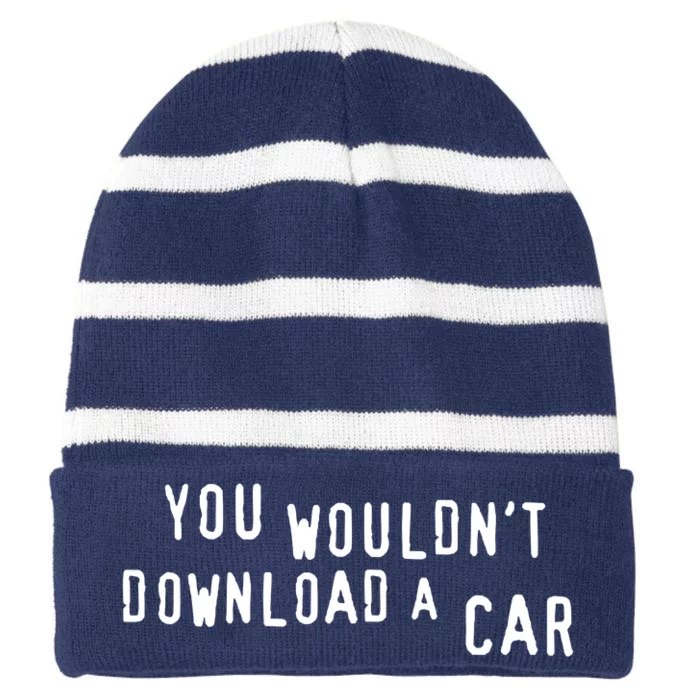 You Wouldn't Steal A Car Striped Beanie with Solid Band