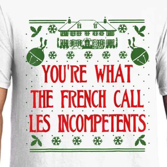 You're What The French Call Les Incompetents Xmas Alone Home Pajama Set