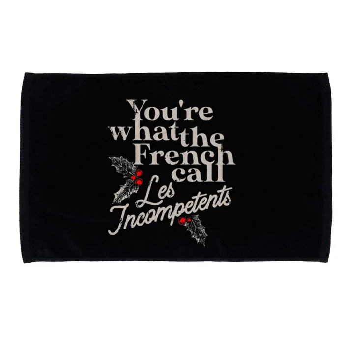 You're What The French Call Les Incompetents Christmas Funny Microfiber Hand Towel