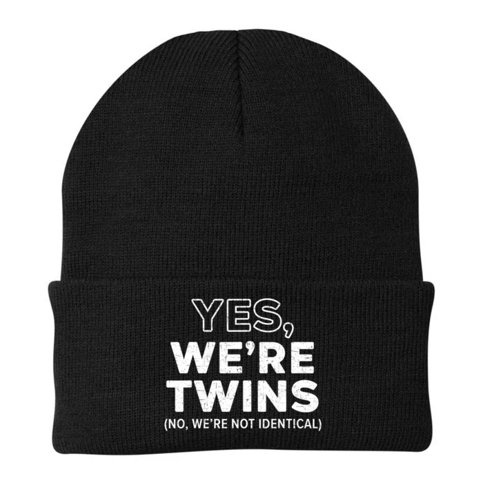 Yes WeRe Twins No Were Not Identical Siblings Knit Cap Winter Beanie