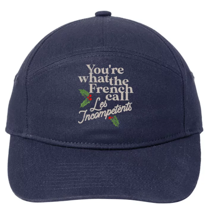 You're What The French Call Les Incompetents Christmas 7-Panel Snapback Hat