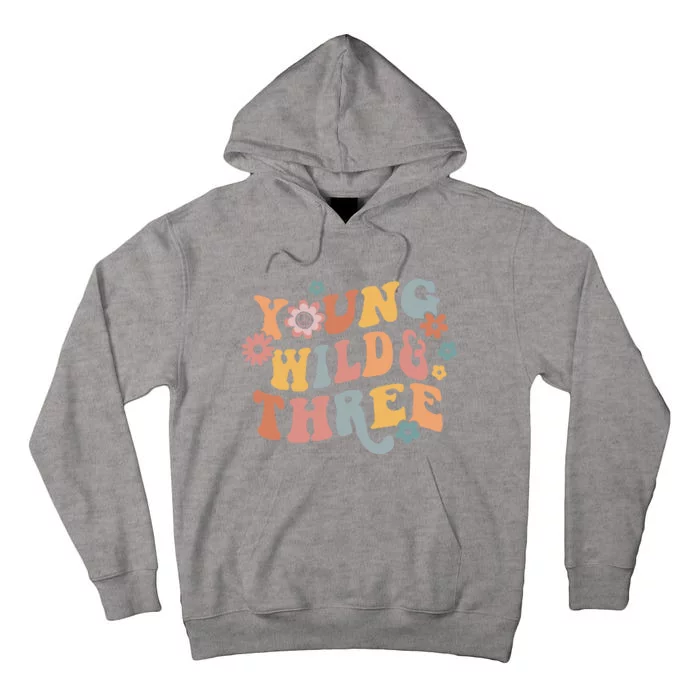 Young Wild & Three Retro Groovy 3rd Birthday Tall Hoodie