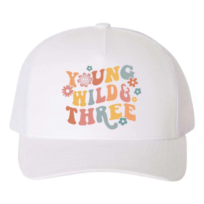 Young Wild & Three Retro Groovy 3rd Birthday Yupoong Adult 5-Panel Trucker Hat