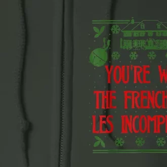 You're What The French Call Les Incompetents Xmas Alone Home Full Zip Hoodie