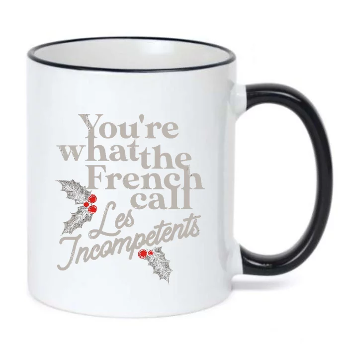 YouRe What The French Call Les Incompetents Christmas Funny Black Color Changing Mug