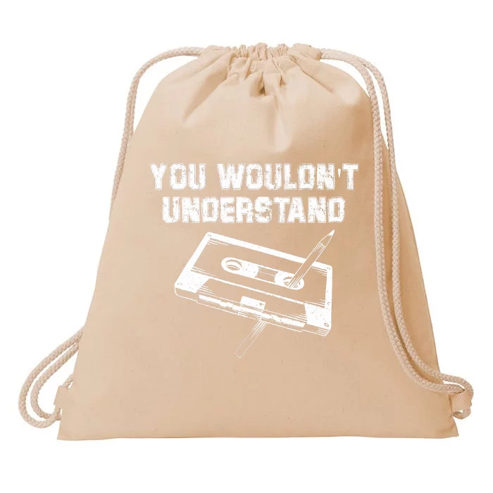 You Wouldnt Understand Vintage Pen & Cassette Tape Music Drawstring Bag