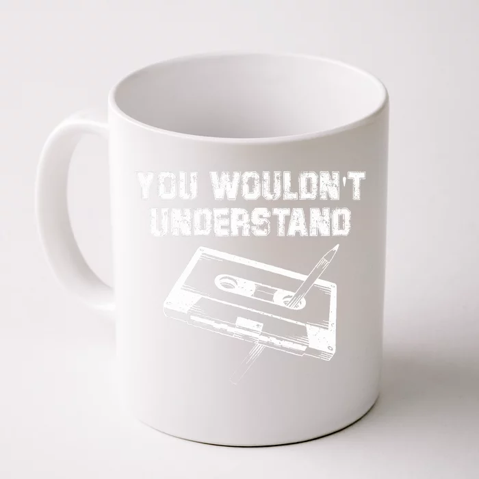 You Wouldnt Understand Vintage Pen & Cassette Tape Music Front & Back Coffee Mug