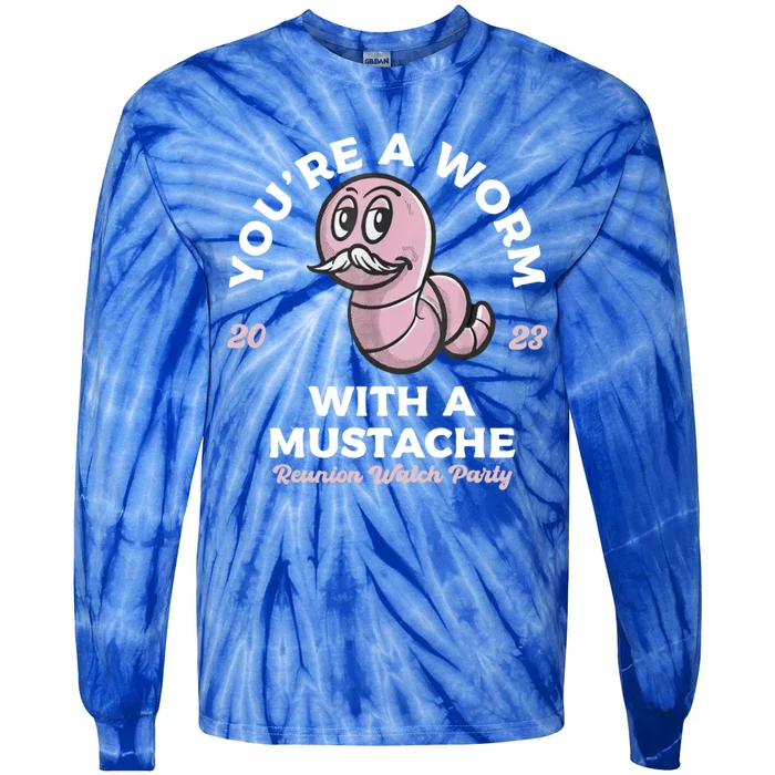 Youre Worm With A Mustache James Tom Ariana Reality Tie-Dye Long Sleeve Shirt