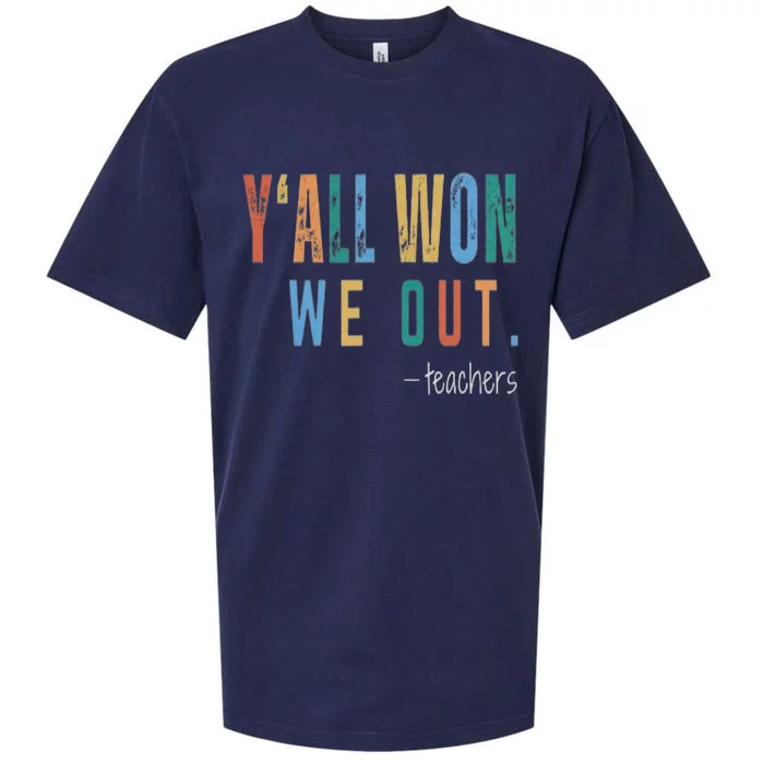 YAll Won We Out Teacher  Last Day Of School For Teacher Sueded Cloud Jersey T-Shirt