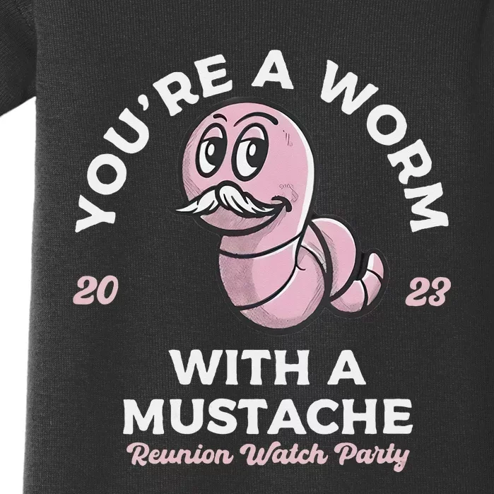 Youre Worm With A Mustache James Tom Ariana Reality Baby Bodysuit