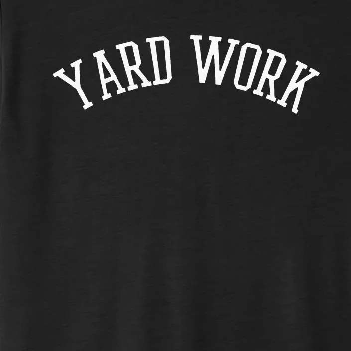 Yard Work ChromaSoft Performance T-Shirt