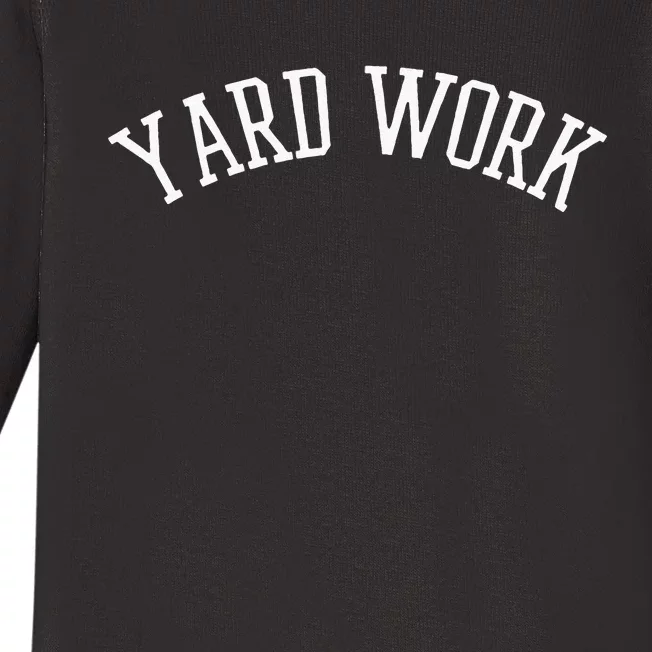 Yard Work Baby Long Sleeve Bodysuit