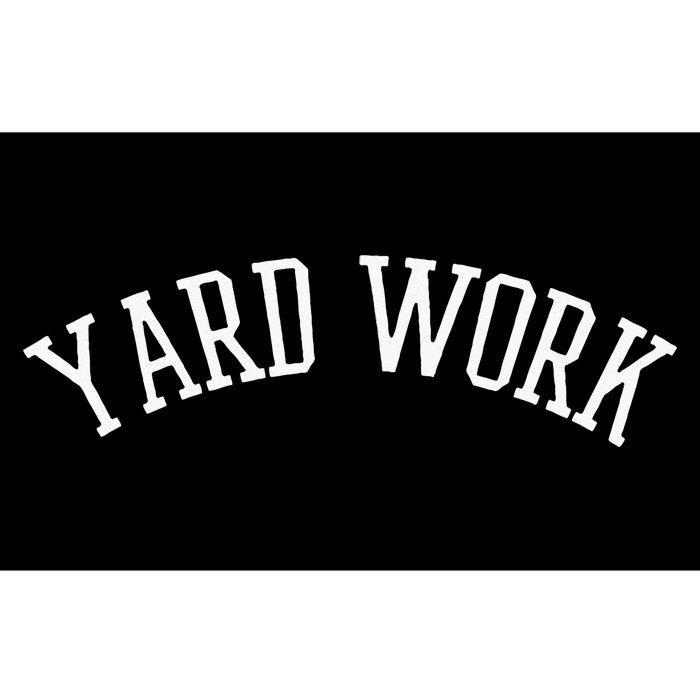 Yard Work Bumper Sticker