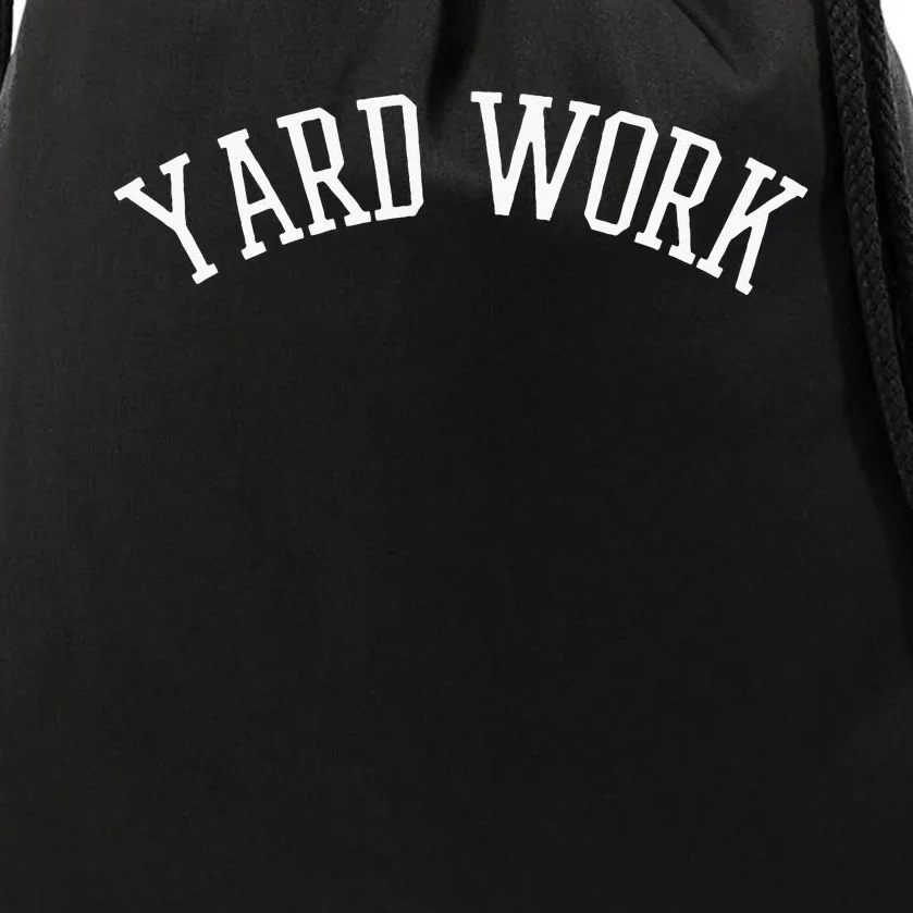 Yard Work Drawstring Bag