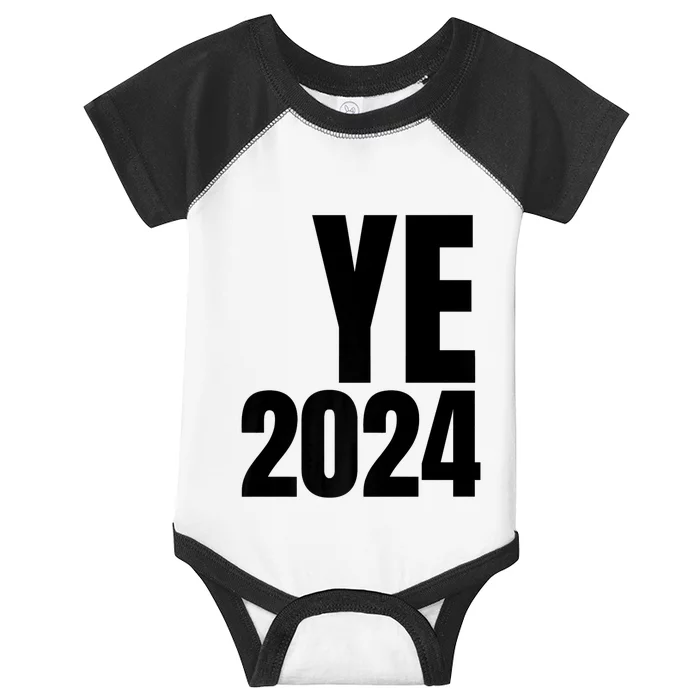 YE2024 Ye 2024 President Election Vote Infant Baby Jersey Bodysuit