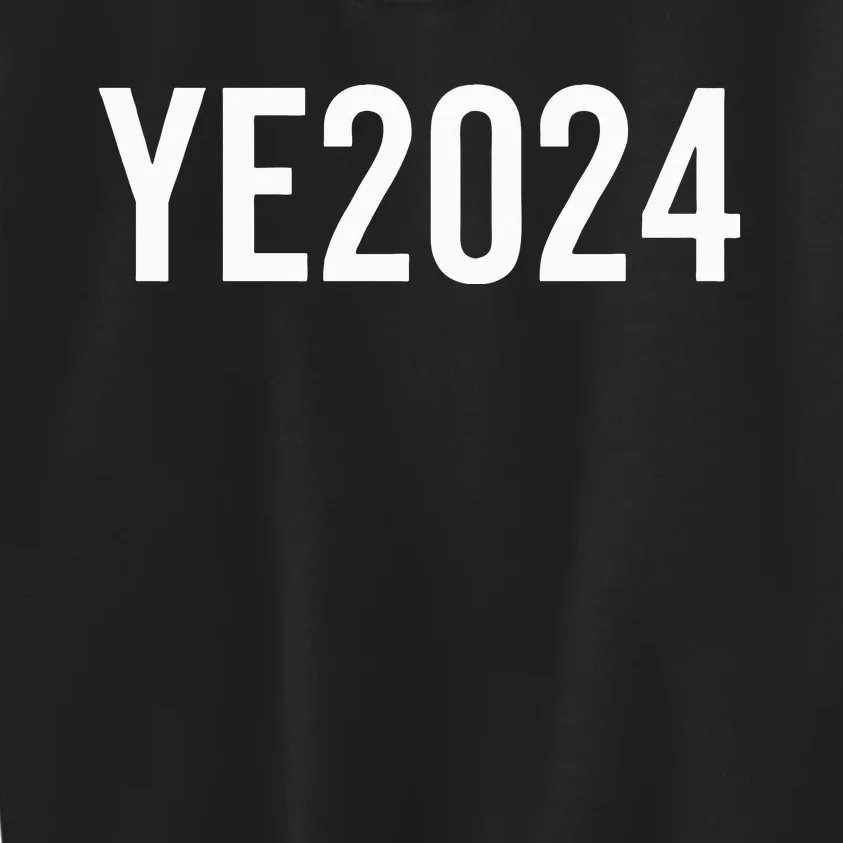 YE2024 Ye 2024 President Election Vote Kids Sweatshirt