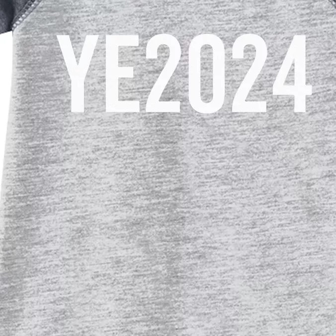 YE2024 Ye 2024 President Election Vote Infant Baby Jersey Bodysuit