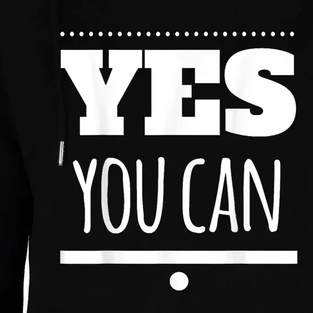 Yes You Can Motivational Womens Funnel Neck Pullover Hood