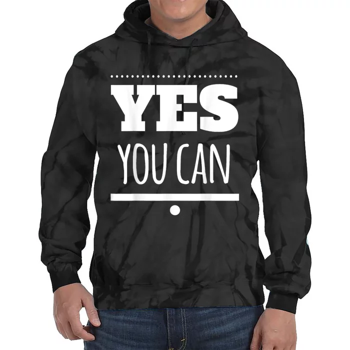 Yes You Can Motivational Tie Dye Hoodie