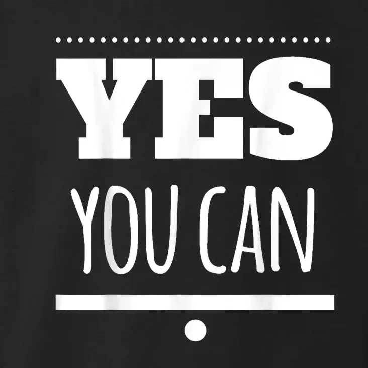 Yes You Can Motivational Toddler Hoodie