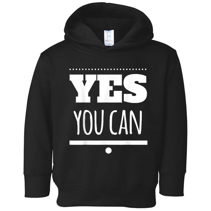 Yes You Can Motivational Toddler Hoodie