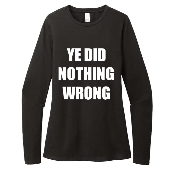 Yefanatics Ye Did Nothing Wrong Womens CVC Long Sleeve Shirt