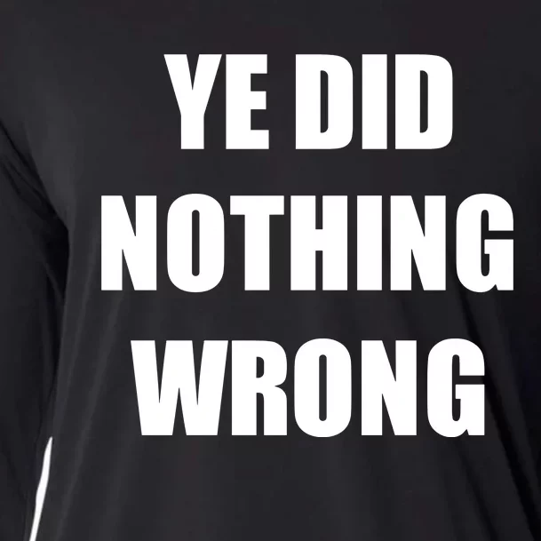 Yefanatics Ye Did Nothing Wrong Cooling Performance Long Sleeve Crew