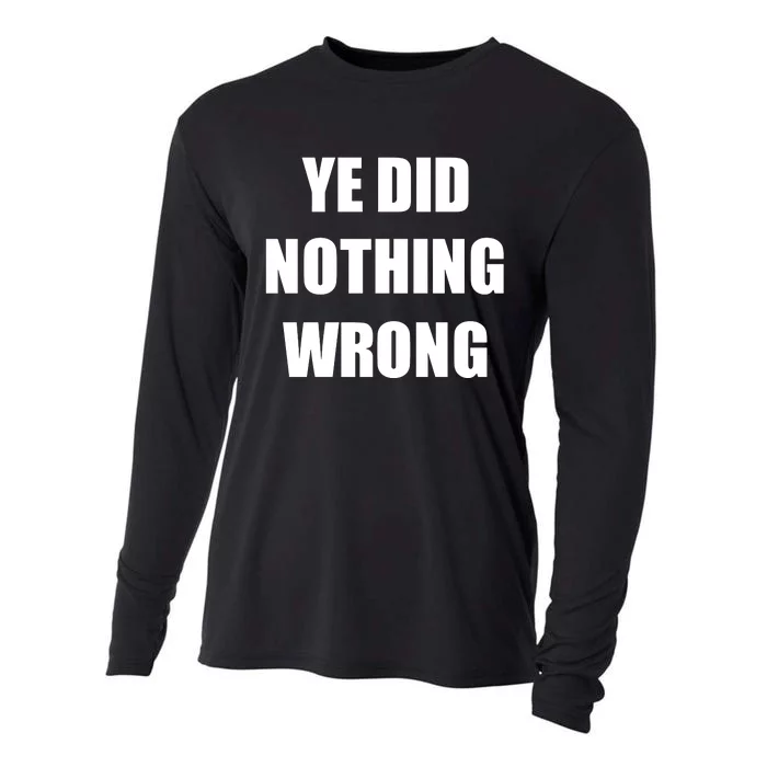 Yefanatics Ye Did Nothing Wrong Cooling Performance Long Sleeve Crew