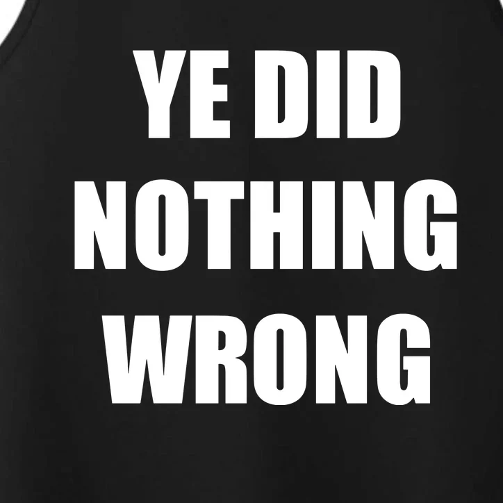 Yefanatics Ye Did Nothing Wrong Performance Tank