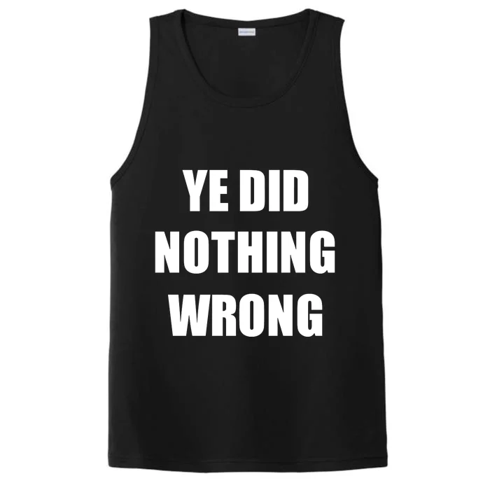 Yefanatics Ye Did Nothing Wrong Performance Tank